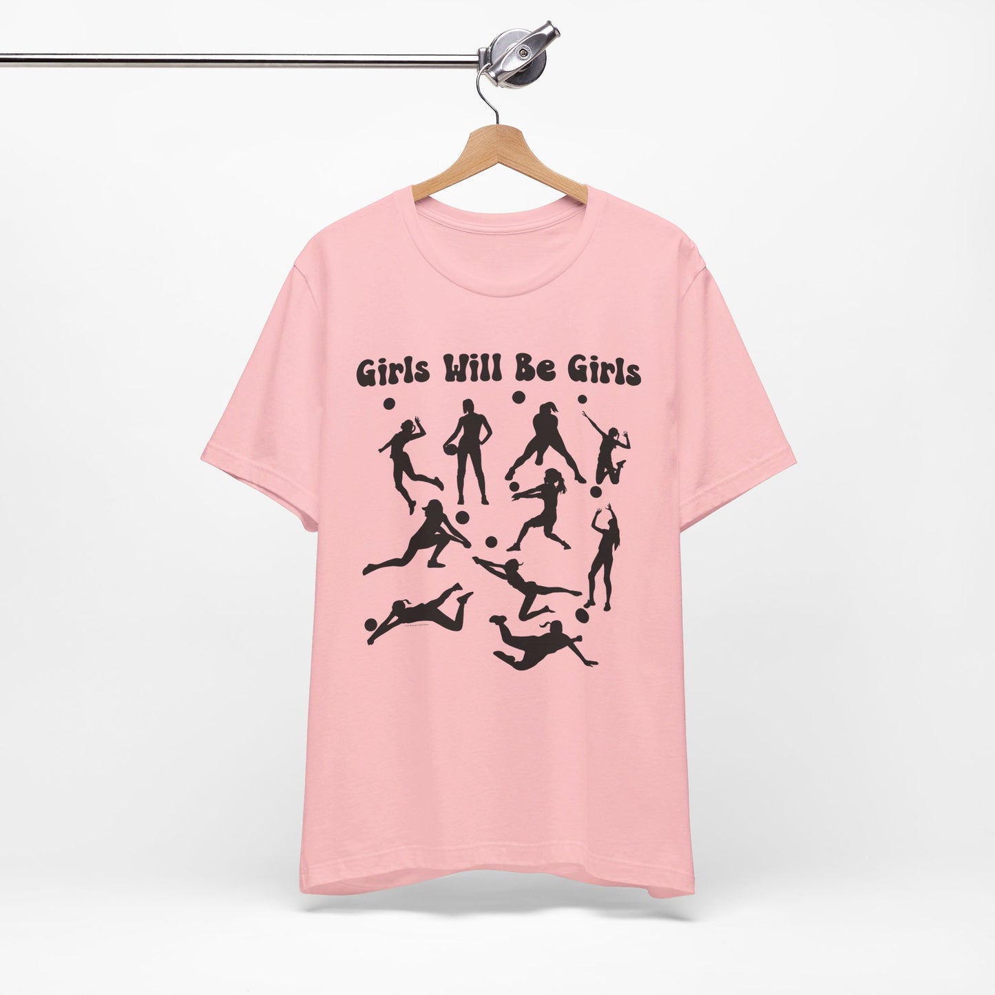 Girls Will Be Girls T-Shirt, Volleyball Player Silhouettes, Light Colored Tees