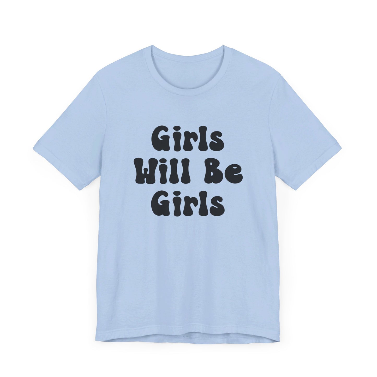 Girls Will Be Girls T-Shirt, Mountain Climber, Rock Climber, Alpinist, Mountaineering Silhouettes Front and Back Designs, Light Colored Tees