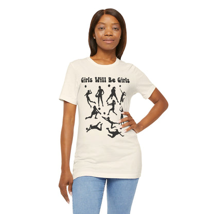 Girls Will Be Girls T-Shirt, Volleyball Player Silhouettes, Light Colored Tees