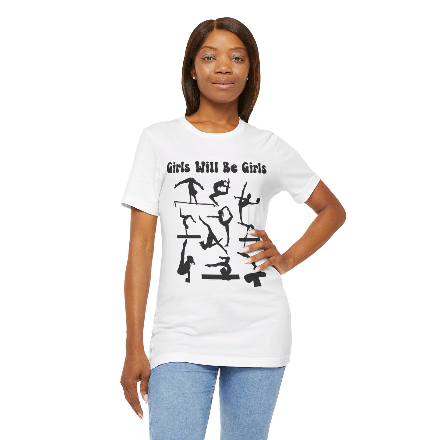 Girls Will Be Girls T-Shirt, Gymnast Silhouettes Gymnastics, Light Colored Tees