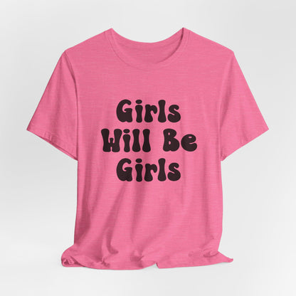 Girls Will Be Girls T-Shirt, Gymnast Silhouettes Gymnastics, Front and Back Designs, Light Colored Tees