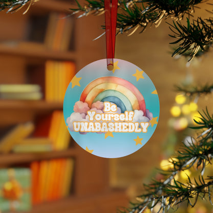 Be Yourself Unabashedly Christmas Ornament