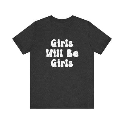 Girls Will Be Girls T-Shirt, Equestrian, Horseback Riding Silhouettes Front and Back Designs