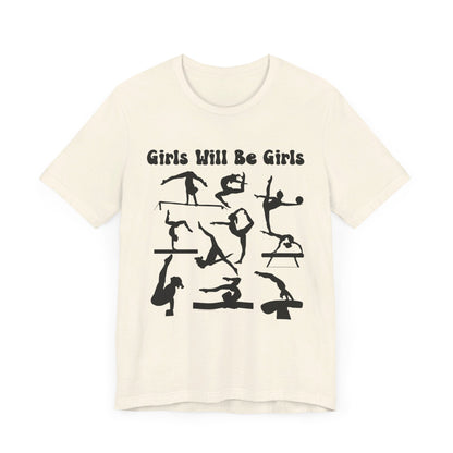 Girls Will Be Girls T-Shirt, Gymnast Silhouettes Gymnastics, Light Colored Tees