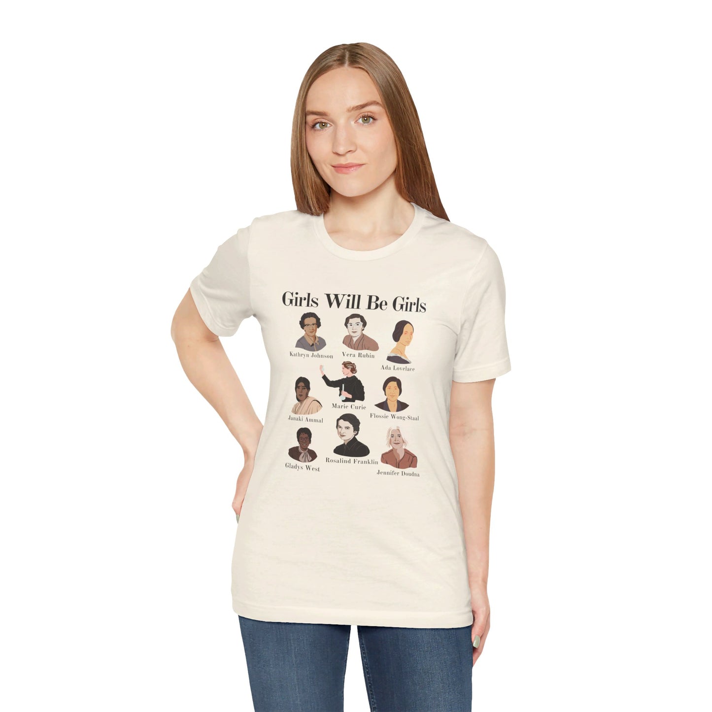 Girls Will Be Girls T-Shirt, Women of Science, Women of STEM