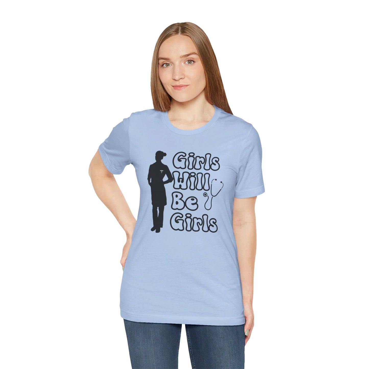 Girls Will Be Girls T-Shirt, Doctor Silhouette, Light Colored Shirt