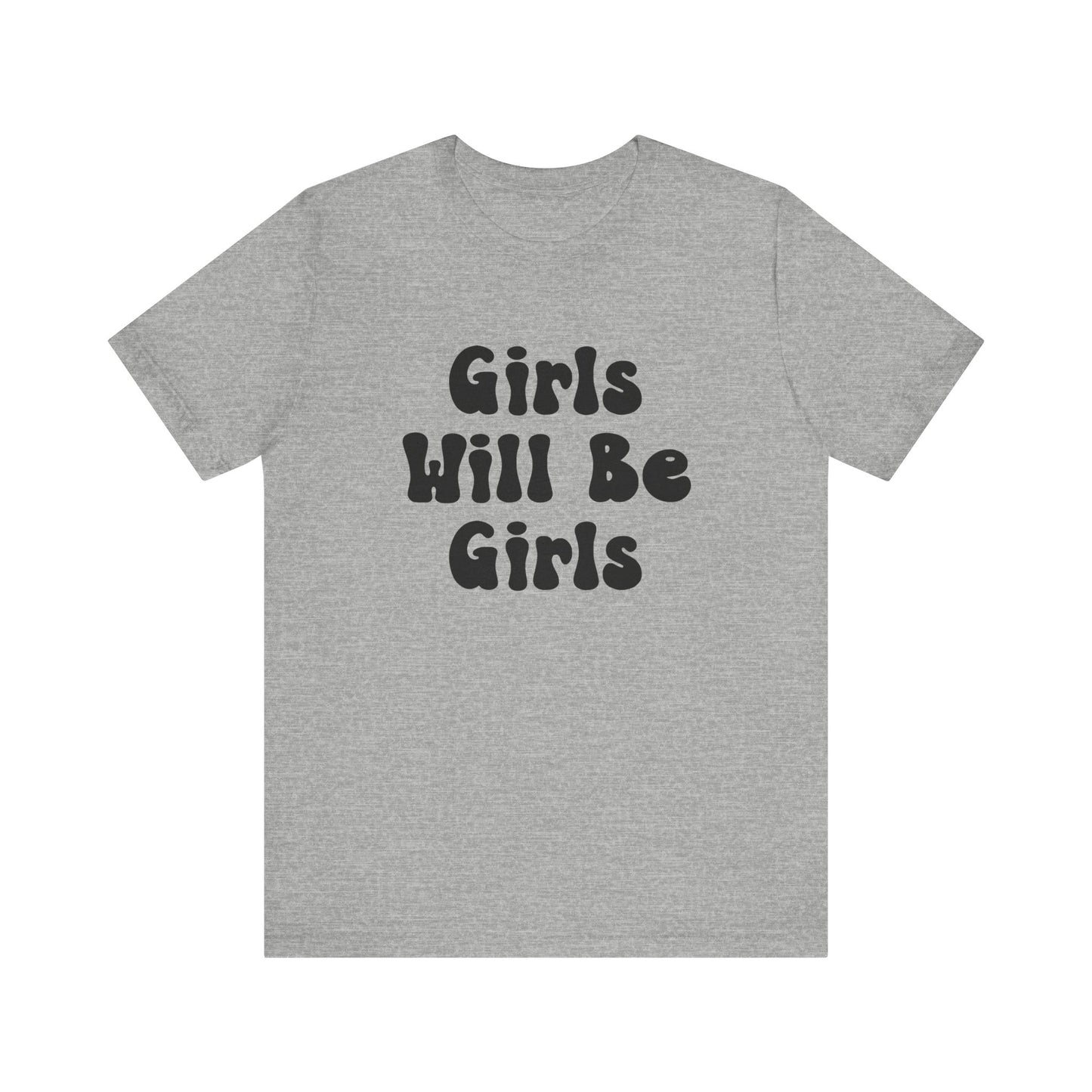 Girls Will Be Girls T-Shirt, Ballerina, Ballet Dancer Silhouettes, Front and Back Design, Light Colored Tees