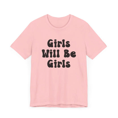 Girls Will Be Girls T-Shirt, Mountain Climber, Rock Climber, Alpinist, Mountaineering Silhouettes Front and Back Designs, Light Colored Tees