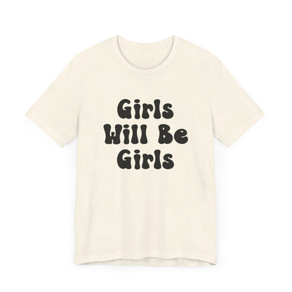 Girls Will Be Girls T-Shirt, Ballerina, Ballet Dancer Silhouettes, Front and Back Design, Light Colored Tees