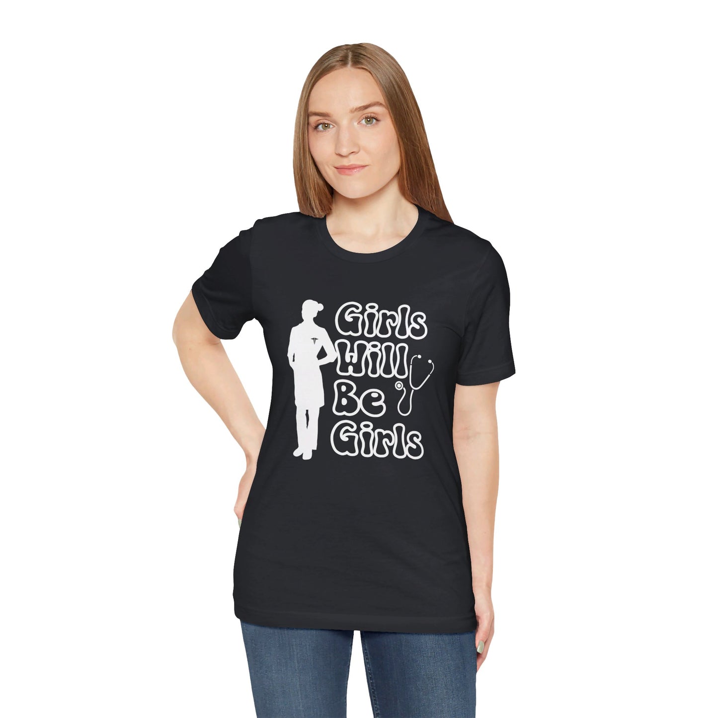 Girls Will Be Girls T-Shirt, Doctor Silhouette