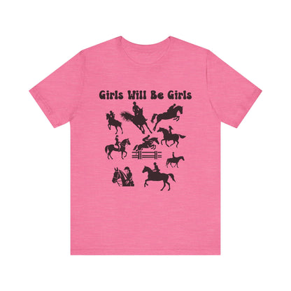 Girls Will Be Girls T-Shirt, Equestrian, Horseback Riding Silhouettes Light Colored Tees