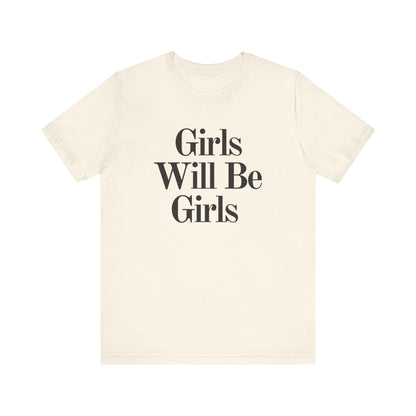 Girls Will Be Girls T-Shirt, Women of Science, Science Rocks, Front and Back Designs