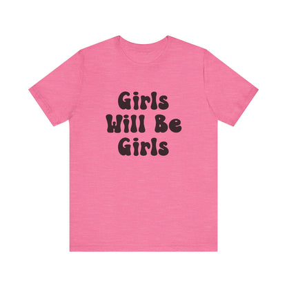 Girls Will Be Girls T-Shirt, Gymnast Silhouettes Gymnastics, Front and Back Designs, Light Colored Tees