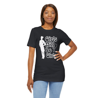 Girls Will Be Girls T-Shirt, Doctor Silhouette