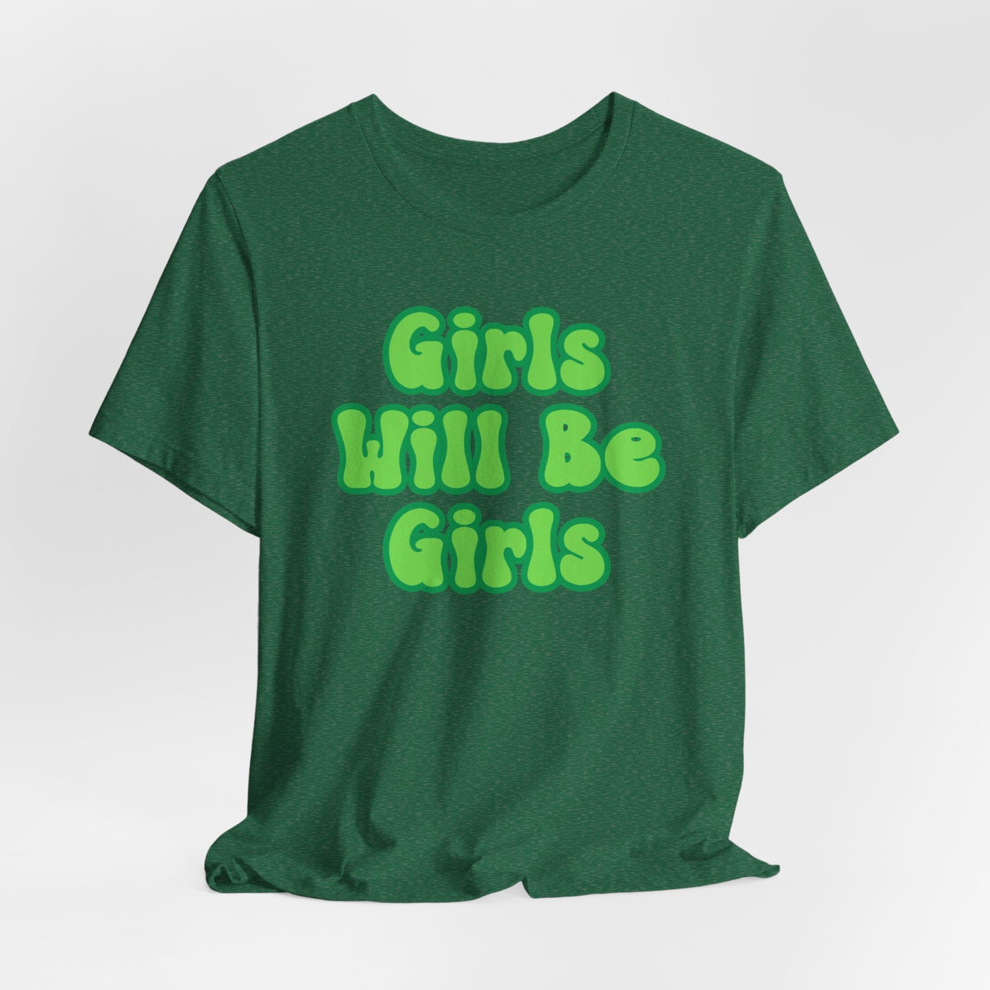 Girls Will Be Girls T-Shirt,  Wizard of Oz, Wicked Witch of the West and Glinda the Good Witch, Emerald City Double Sided