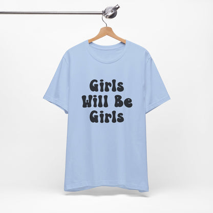 Girls Will Be Girls T-Shirt, Gymnast Silhouettes Gymnastics, Front and Back Designs, Light Colored Tees