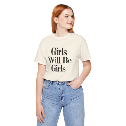 Girls Will Be Girls T-Shirt, Women of Science, Science Rocks, Front and Back Designs