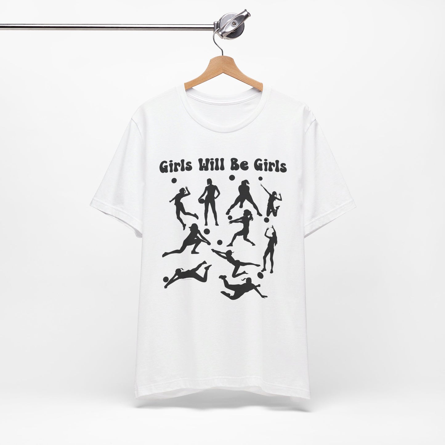 Girls Will Be Girls T-Shirt, Volleyball Player Silhouettes, Light Colored Tees