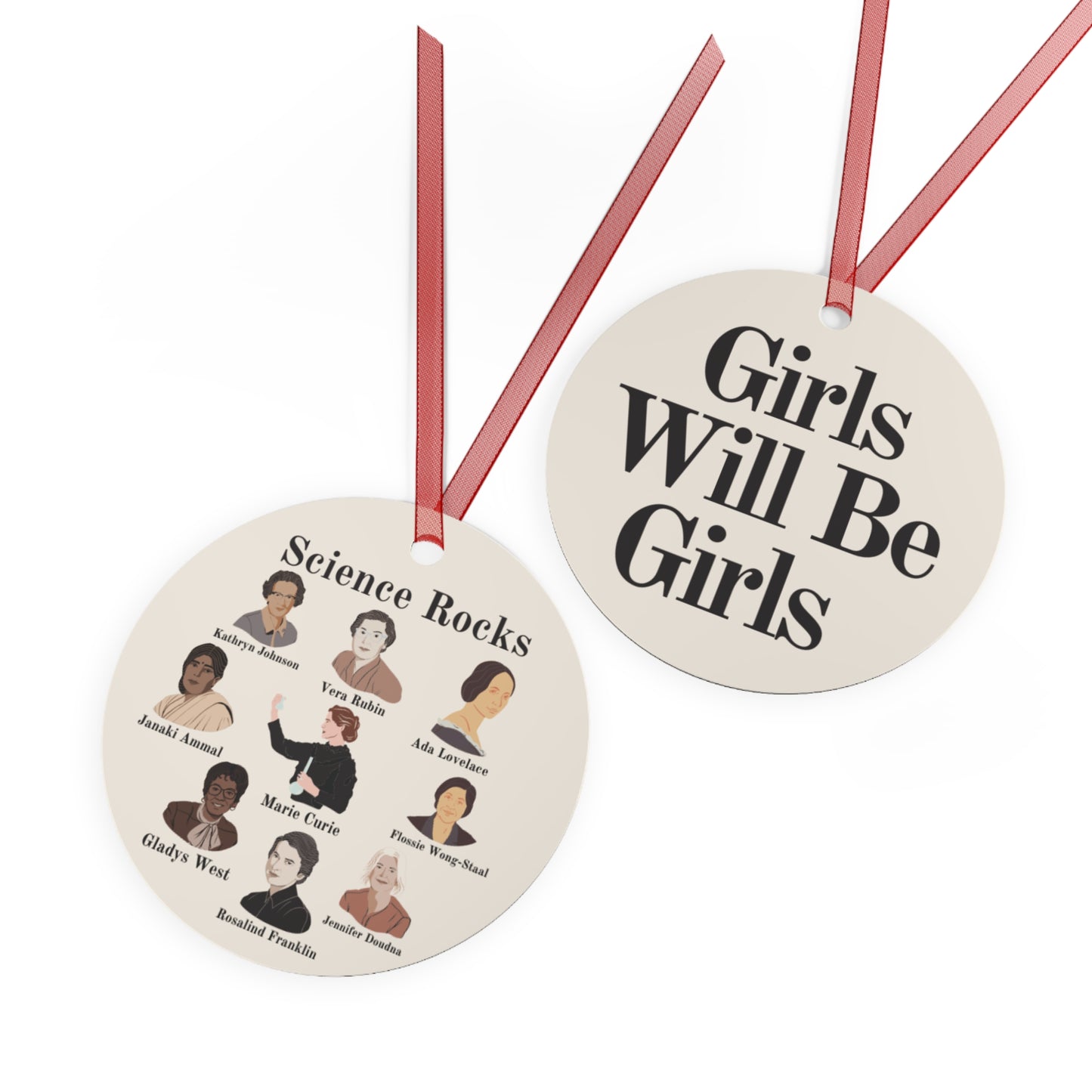 Girls Will Be Girls Women of Science Christmas Ornament Science Rocks