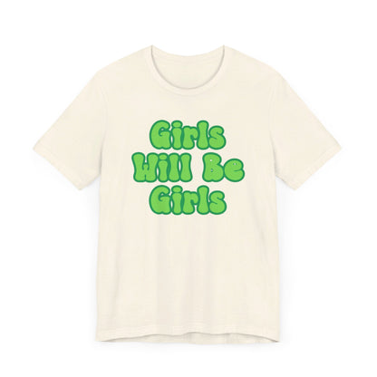 Girls Will Be Girls T-Shirt,  Wizard of Oz, Wicked Witch of the West and Glinda the Good Witch, Emerald City Double Sided