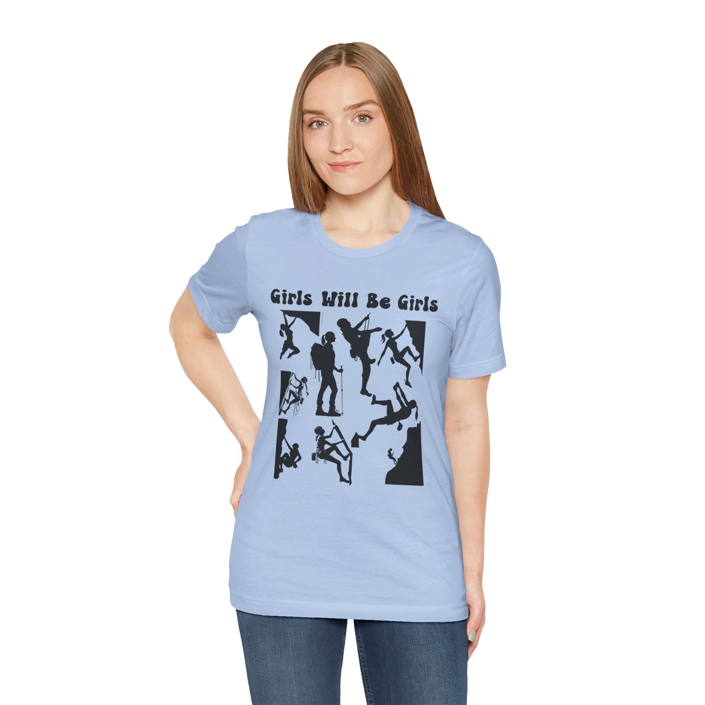 Girls Will Be Girls T-Shirt, Mountain Climber, Rock Climber, Alpinist, Mountaineering Silhouettes, Light Colored Tees