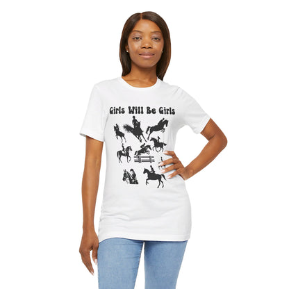 Girls Will Be Girls T-Shirt, Equestrian, Horseback Riding Silhouettes Light Colored Tees