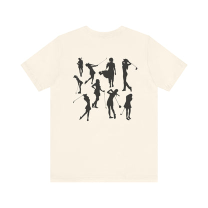 Girls Will Be Girls T-Shirt, Golf, Golfer Silhouettes Front and Back Designs, Lighter Colored Tees