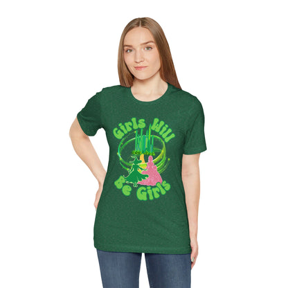 Girls Will Be Girls T-Shirt,  Wizard of Oz, Wicked Witch of the West and Glinda the Good Witch, Emerald City