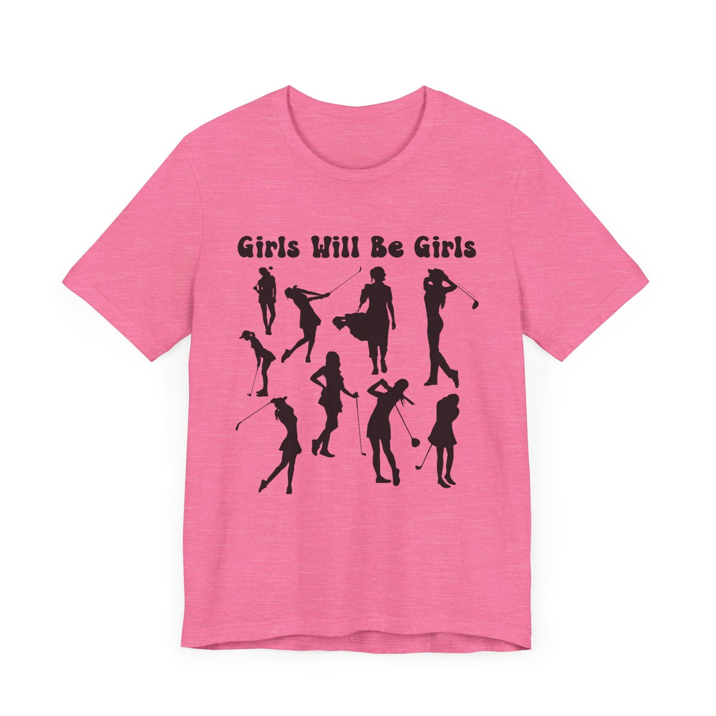 Girls Will Be Girls T-Shirt, Golfer Silhouettes, Golf, Lighter Colored Tees