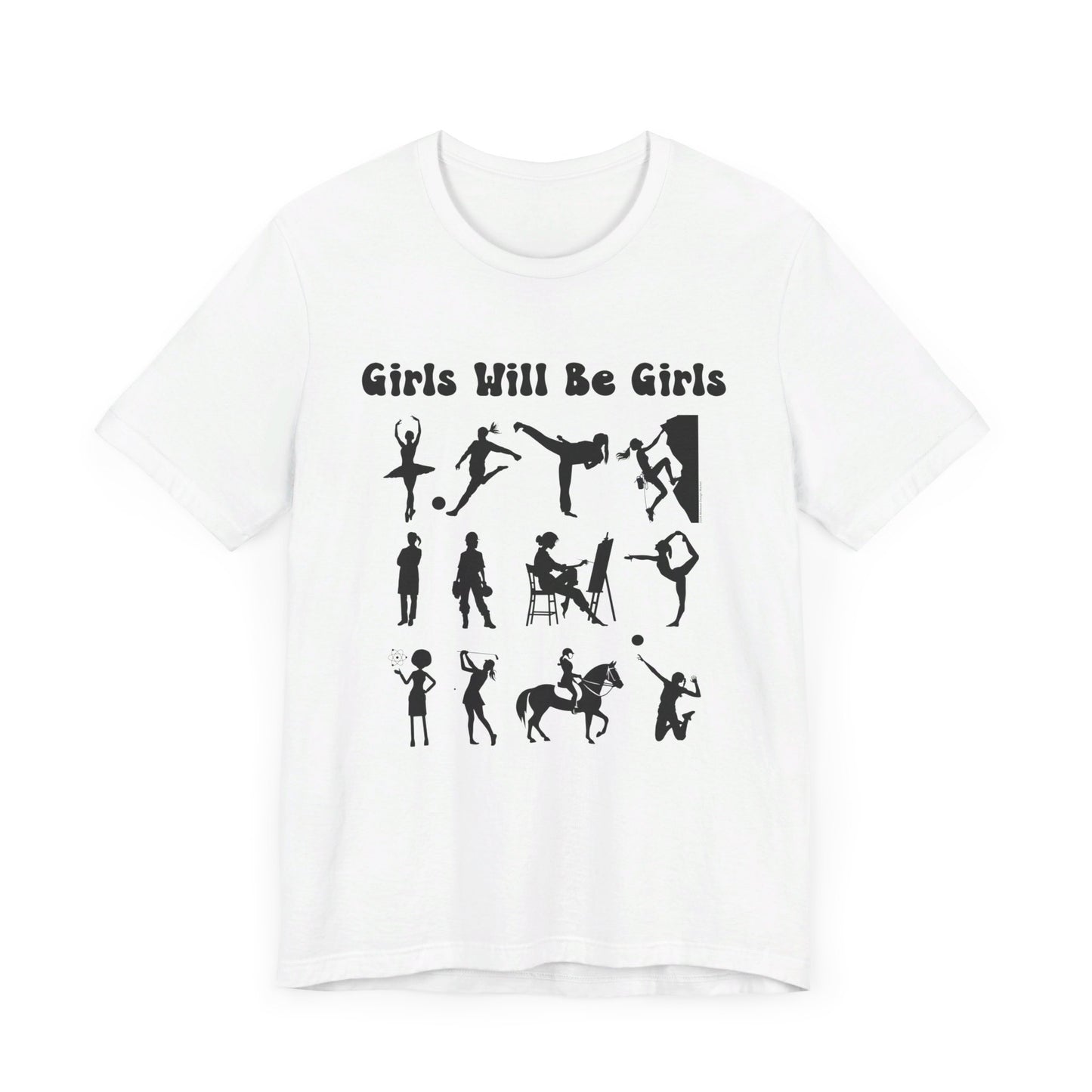 Girls Will Be Girls T-Shirt, Girl Power Silhouettes Light Colored Tees