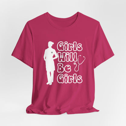 Girls Will Be Girls T-Shirt, Doctor Silhouette