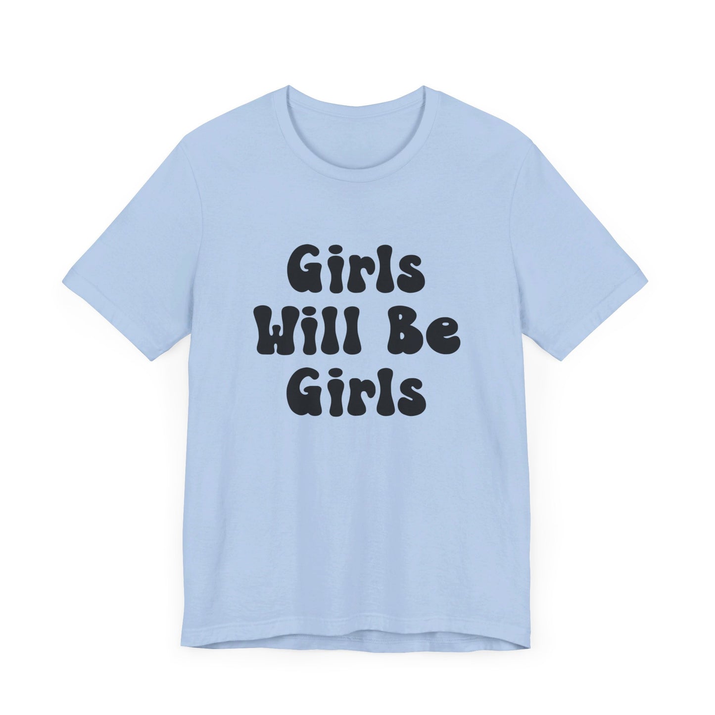 Girls Will Be Girls T-Shirt, Gymnast Silhouettes Gymnastics, Front and Back Designs, Light Colored Tees