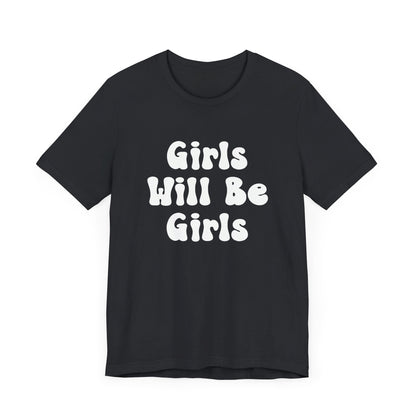 Girls Will Be Girls T-Shirt, Equestrian, Horseback Riding Silhouettes Front and Back Designs