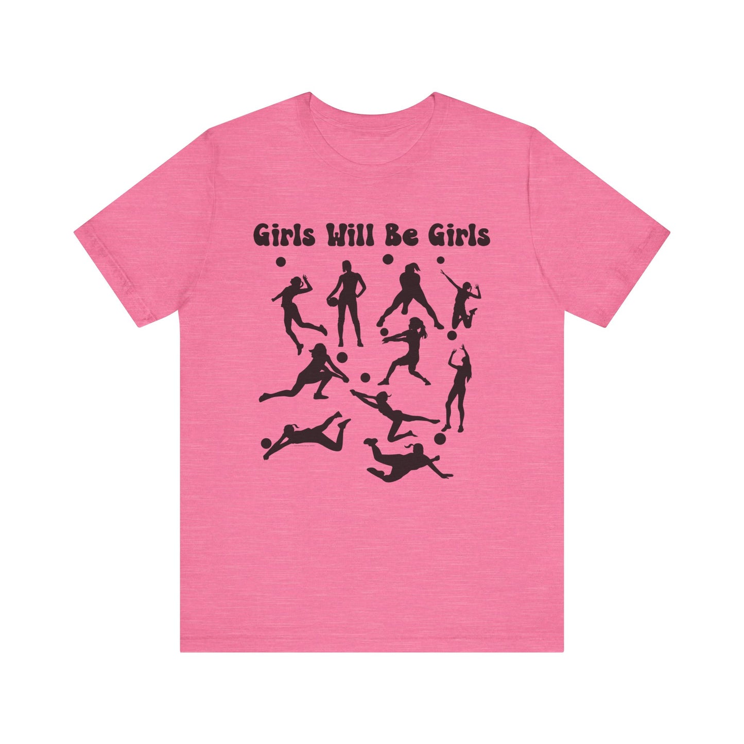 Girls Will Be Girls T-Shirt, Volleyball Player Silhouettes, Light Colored Tees