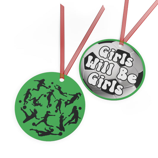 Girls Will Be Girls Soccer Player Silhouettes Soccer Ball Christmas Ornament