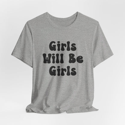 Girls Will Be Girls T-Shirt, Soccer Player Silhouettes Front and Back Designs, Light Colored Tees