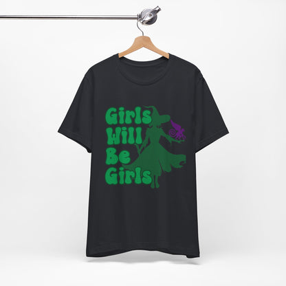 Girls Will Be Girls Wicked Witch T-Shirt, Wizard of Oz, Halloween Witch