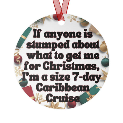 I'm a Size 7-Day Caribbean Cruise Christmas Ornament