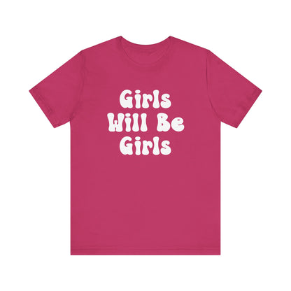 Girls Will Be Girls T-Shirt, Mountain Climber, Rock Climber, Alpinist, Mountaineering Silhouettes Front and Back Designs