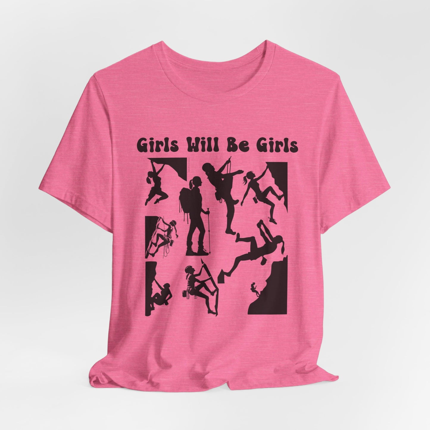 Girls Will Be Girls T-Shirt, Mountain Climber, Rock Climber, Alpinist, Mountaineering Silhouettes, Light Colored Tees