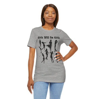 Girls Will Be Girls T-Shirt, Golfer Silhouettes, Golf, Lighter Colored Tees