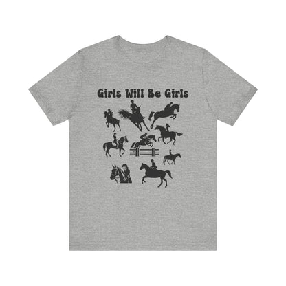 Girls Will Be Girls T-Shirt, Equestrian, Horseback Riding Silhouettes Light Colored Tees