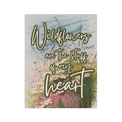 Wildflowers are the Stuff of My Heart Garden & House Banner