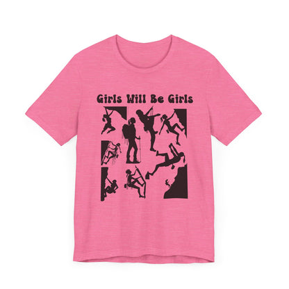 Girls Will Be Girls T-Shirt, Mountain Climber, Rock Climber, Alpinist, Mountaineering Silhouettes, Light Colored Tees