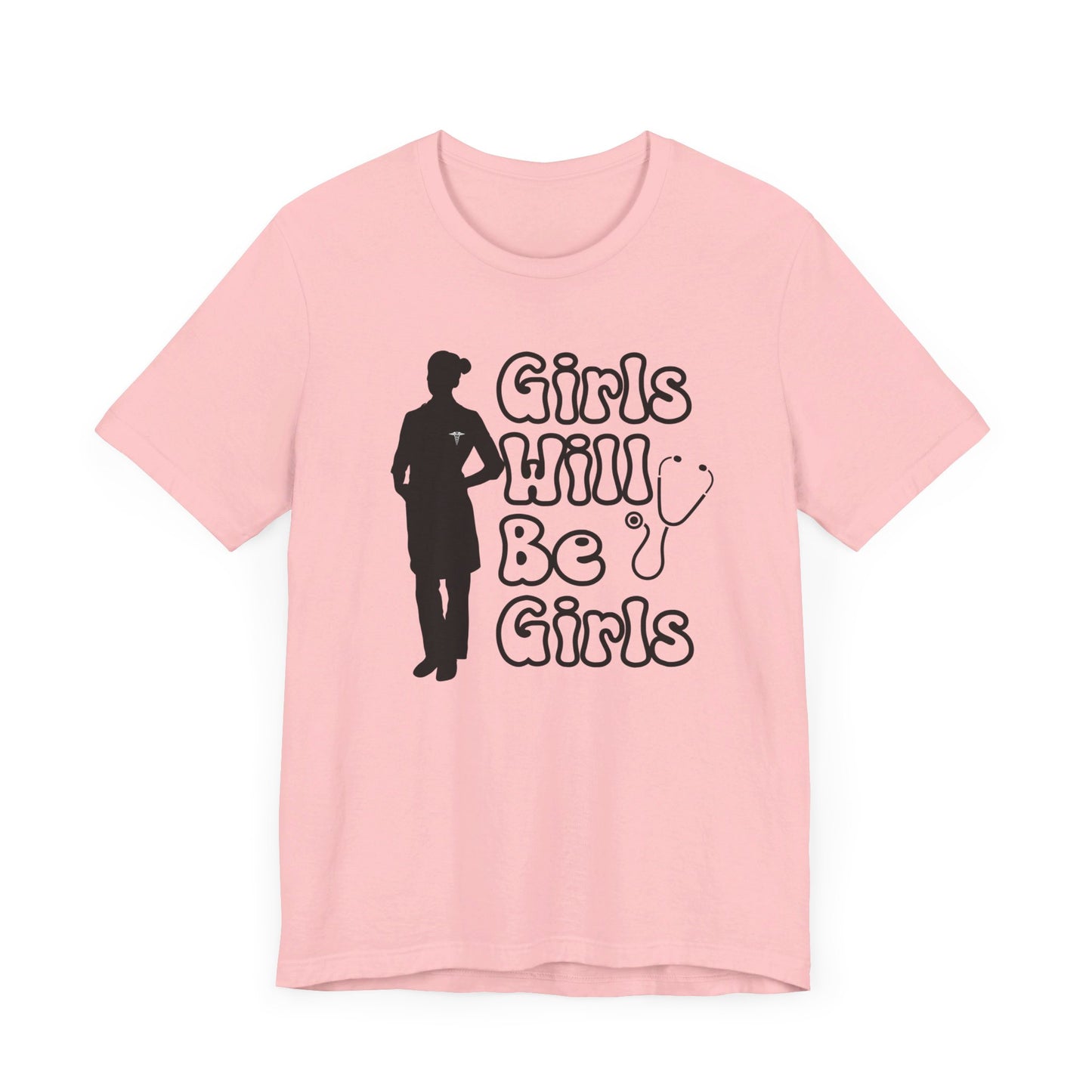 Girls Will Be Girls T-Shirt, Doctor Silhouette, Light Colored Shirt