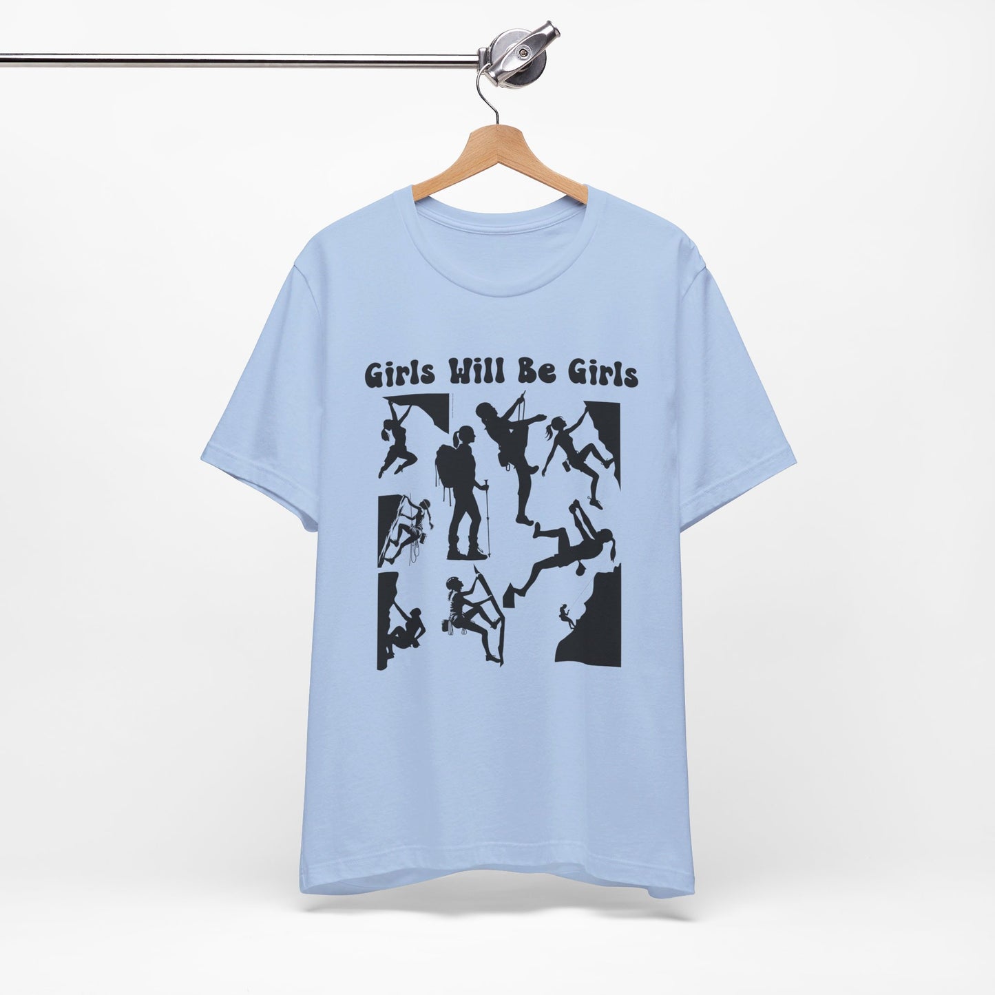 Girls Will Be Girls T-Shirt, Mountain Climber, Rock Climber, Alpinist, Mountaineering Silhouettes, Light Colored Tees