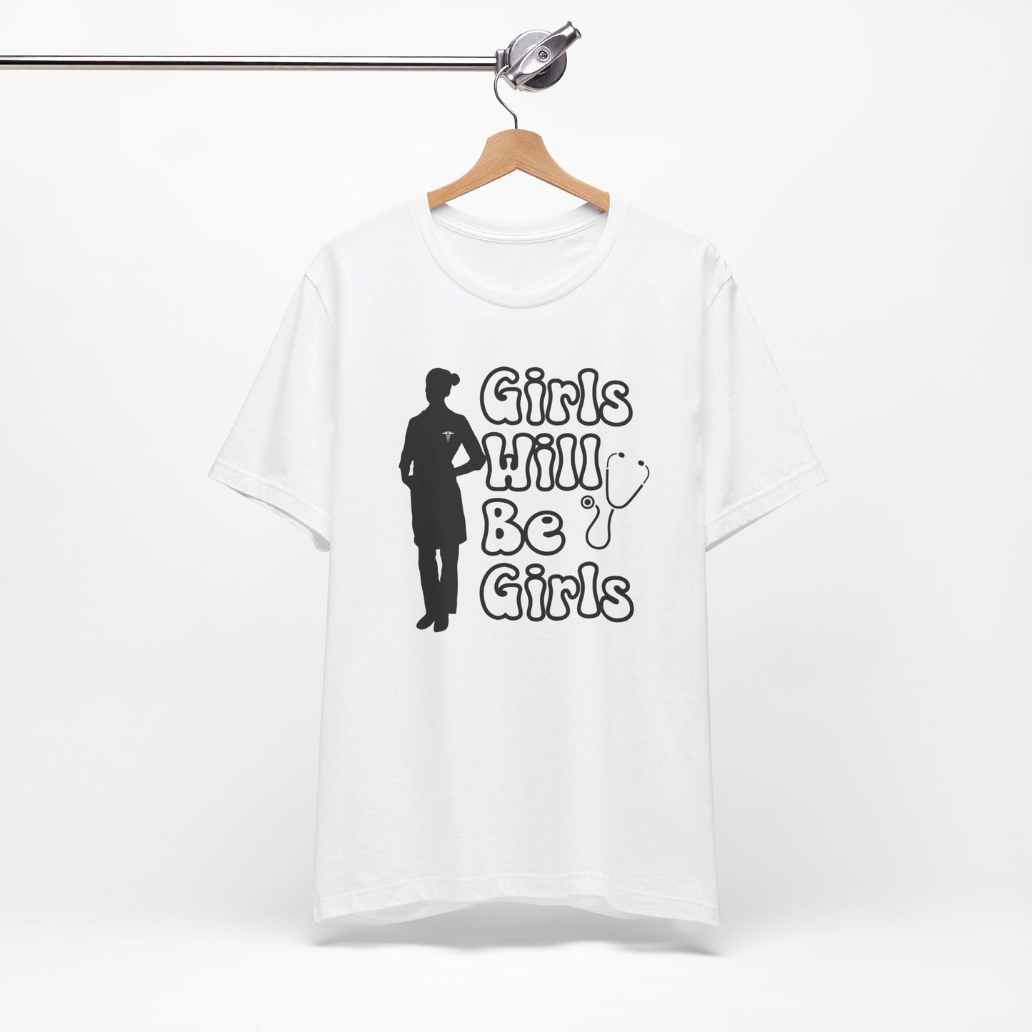 Girls Will Be Girls T-Shirt, Doctor Silhouette, Light Colored Shirt