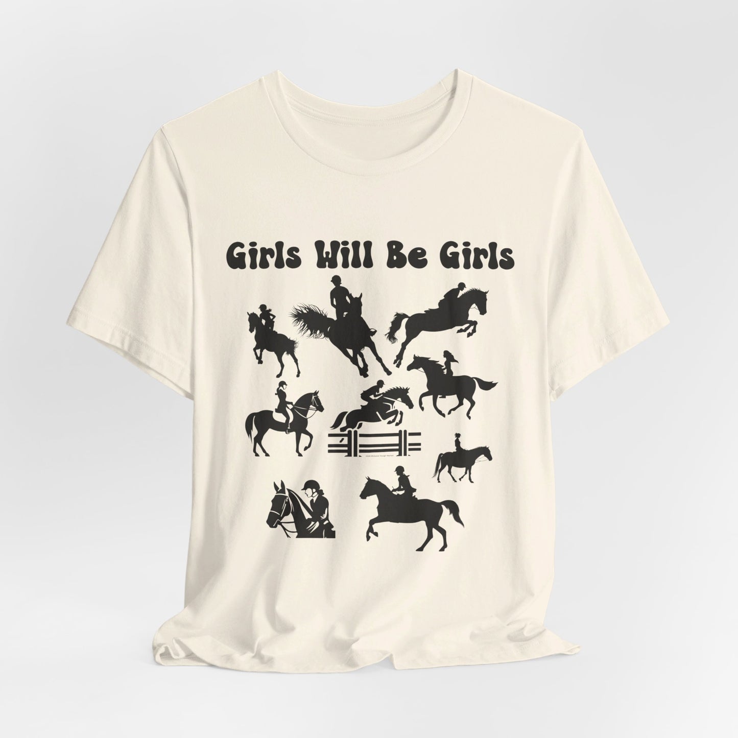 Girls Will Be Girls T-Shirt, Equestrian, Horseback Riding Silhouettes Light Colored Tees