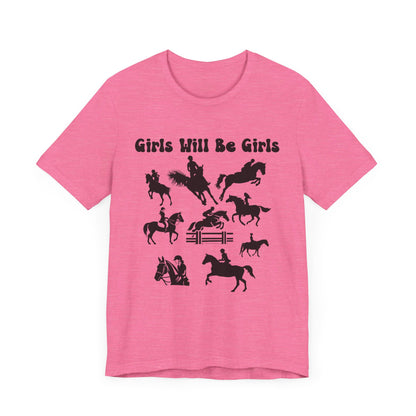 Girls Will Be Girls T-Shirt, Equestrian, Horseback Riding Silhouettes Light Colored Tees