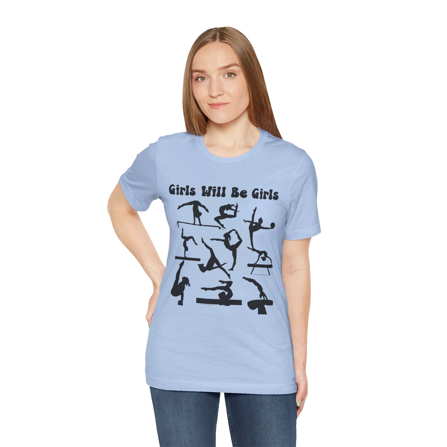 Girls Will Be Girls T-Shirt, Gymnast Silhouettes Gymnastics, Light Colored Tees